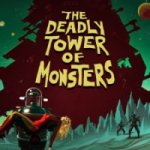 So I Tried... The Deadly Tower of Monsters