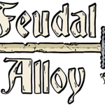 Feudal Alloy Preview