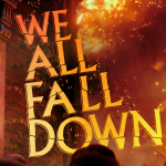 We Happy Few Comes to an End with We All Fall Down Later This Month