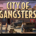 City of Gangsters Preview