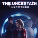 The Uncertain: Light at the End Review