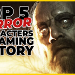 Top 5 Horror Game Characters In Gaming History