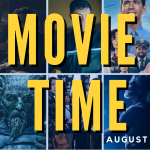 7 Movies to Look Forward To August 2021