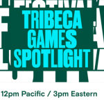 Tribeca Games Showcase Overview