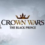 Crown Wars: The Black Prince Showcases Turn-Based Tactical Combat and More in Gameplay Trailer
