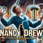 Nancy Drew: The Deadly Device Review