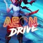 Aeon Drive Gets a Release Date
