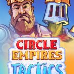 Circle Empires Tactics Release Date Announced