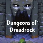 Dungeons of Dreadrock Review