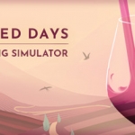 Hundred Days - Winemaking Simulator Release Date Announcement
