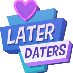 Later Daters Part 2 Release Date Announcement