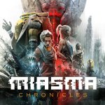 Miasma Chronicles Review