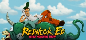Redneck Ed: Astro Monsters Show Box Art
