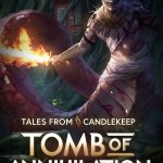 Tales from Candlekeep: Tomb of Annihilation Leaving Steam