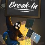 The Break-In Preview
