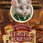 The Lost Legends of Redwall: Feasts & Friends Review