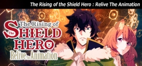 The Rising of the Shield Hero : Relive The Animation Box Art