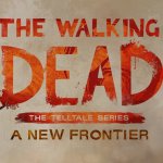 "The Walking Dead: The Telltale Series - A New Frontier" Launch Trailer Is Here