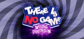 There Is No Game : Wrong Dimension Box Art
