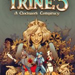 Just in the Nick of Time, Trine 5: A Clockwork Conspiracy is Out Now!