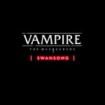 Vampire: The Masquerade - Swansong Review