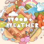 Wholesome Direct 2023: Wood & Weather