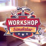 Workshop Simulator Release Date