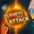 Planets_Under_Attack.jpg Planets_Under_Attack.jpg