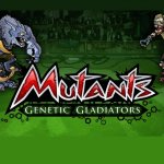 Mutants: Genetic Gladiators Coming to Mobile