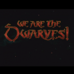 We Are the Dwarves! Kickstarter