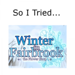 So I Tried… Flower Shop: Winter in Fairbrook