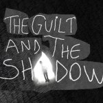 The Guilt and The Shadow Review