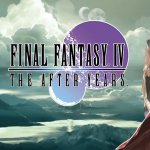 Final Fantasy IV: The After Years Heading to Steam This May