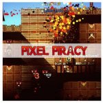 Pixel Piracy "Enhanced Edition" Released On Steam