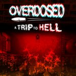 Overdosed: A Trip to Hell Approved for Steam Greenlight