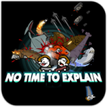 No Time To Explain Remastered Review