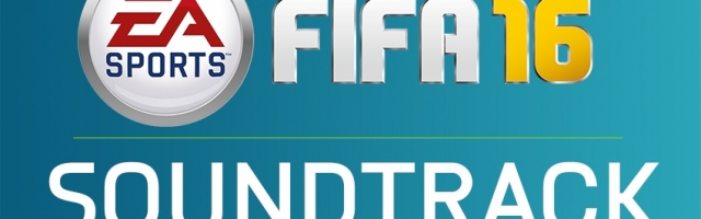 Fifa 16 Soundtrack Unveiled