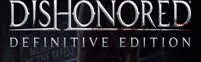 Dishonoured: Definitve Edition Review
