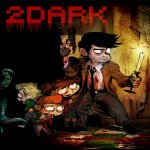 EGX 2015 - 2Dark Preview