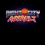 Kickstarter Hopeful: Night City Assault