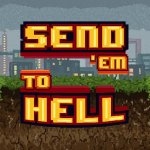 Send 'em to Hell Trailer
