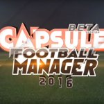 Capsule Football Manager 2016 Trailer