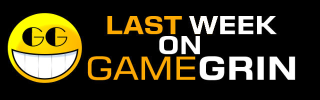 Last Week on GameGrin
