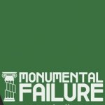 Monumental Failure Review