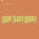 Win That War Preview