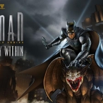 Telltale Announce New Batman, The Walking Dead & The Wolf Among Us