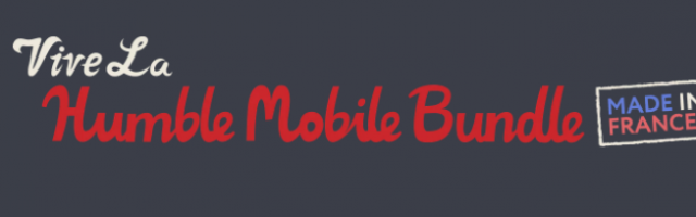 Celebrate French Games with the Vive La Humble Mobile Bundle: Made in France