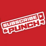 Subscribe and Punch! Impressions