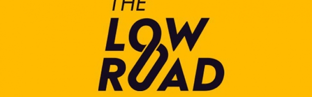 The Low Road Review