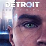 Detroit: Become Human Finally Has a Release Date
